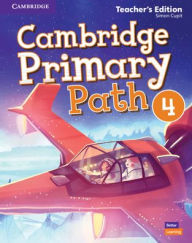 Title: Cambridge Primary Path Level 4 Teacher's Edition, Author: Simon Cupit