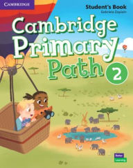 Title: Cambridge Primary Path Level 2 Student's Book with Creative Journal, Author: Gabriela Zapiain