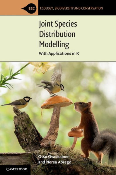 Joint Species Distribution Modelling: With Applications in R