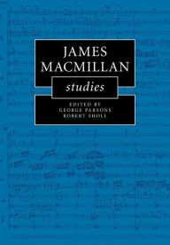 Title: James MacMillan Studies, Author: George Parsons