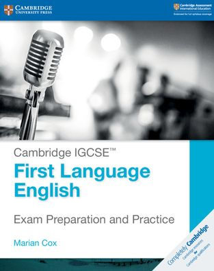 Cambridge IGCSET First Language English Exam Preparation and Practice