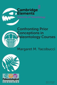 Title: Confronting Prior Conceptions in Paleontology Courses, Author: Margaret M. Yacobucci