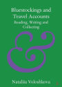 Bluestockings and Travel Accounts: Reading, Writing and Collecting