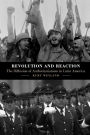 Revolution and Reaction: The Diffusion of Authoritarianism in Latin America