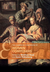 Title: The Cambridge Companion to Women Composers, Author: Matthew Head