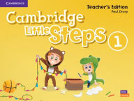 Title: Cambridge Little Steps Level 1 Teacher's Edition, Author: Paul Drury