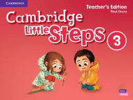 Title: Cambridge Little Steps Level 3 Teacher's Edition, Author: Paul Drury