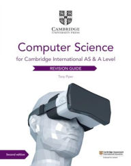 Title: Cambridge International AS & A Level Computer Science Revision Guide, Author: Tony Piper