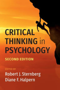 Title: Critical Thinking in Psychology / Edition 2, Author: Robert J. Sternberg