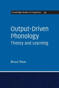 Title: Output-Driven Phonology: Theory and Learning, Author: Bruce Tesar
