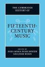 The Cambridge History of Fifteenth-Century Music