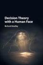 Decision Theory with a Human Face