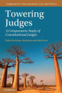 Towering Judges: A Comparative Study of Constitutional Judges