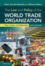 The Law and Policy of the World Trade Organization: Text, Cases, and Materials