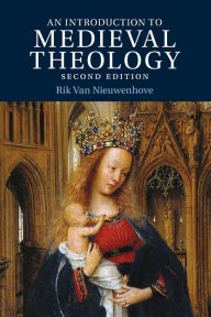Title: Introduction to Medieval Theology, Author: Rik Van Nieuwenhove