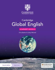 Title: Cambridge Global English Learner's Book 8 with Digital Access (1 Year): for Cambridge Lower Secondary English as a Second Language, Author: Christopher Barker