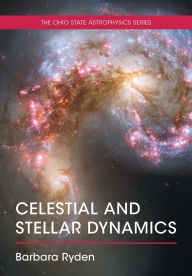 Title: Celestial and Stellar Dynamics, Author: Barbara Ryden