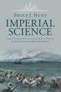 Imperial Science: Cable Telegraphy and Electrical Physics in the Victorian British Empire