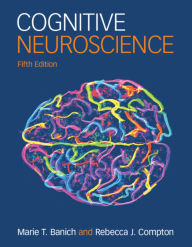 Title: Cognitive Neuroscience, Author: Marie T. Banich