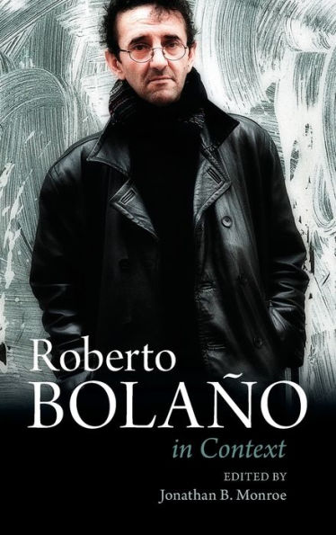 Roberto Bolaño In Context