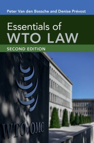 Title: Essentials of WTO Law, Author: Peter Van den Bossche