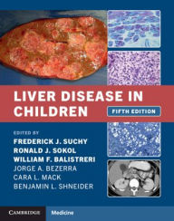 Title: Liver Disease in Children, Author: Frederick J. Suchy