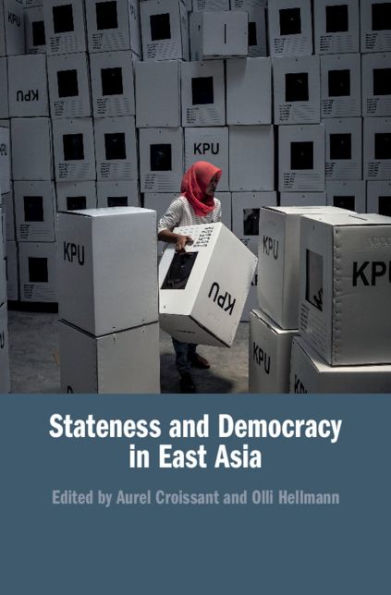 Stateness and Democracy in East Asia