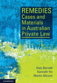 Title: Remedies Cases and Materials in Australian Private Law, Author: Katy Barnett