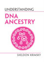 Understanding DNA Ancestry