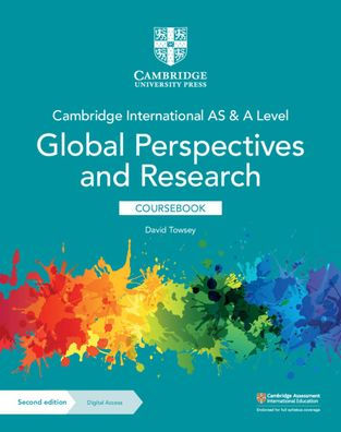 Cambridge International AS & A Level Global Perspectives & Research Coursebook with Digital Access (2 Years)