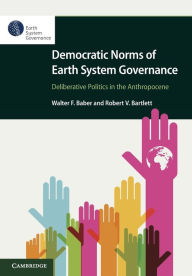 Title: Democratic Norms of Earth System Governance, Author: Walter F. Baber