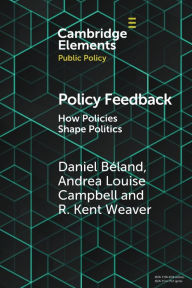 Title: Policy Feedback: How Policies Shape Politics, Author: Daniel Béland