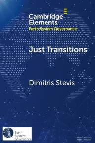 Title: Just Transitions: Promise and Contestation, Author: Dimitris Stevis