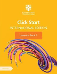 Title: Click Start International Edition Learner's Book 7 with Digital Access (1 Year), Author: Cambridge University Press & Assessment