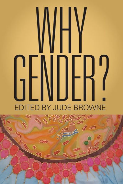 Why Gender?