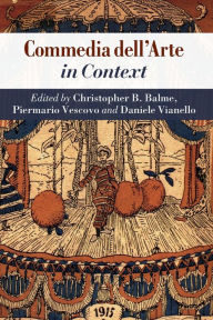 Title: Commedia dell'Arte in Context, Author: Christopher B. Balme