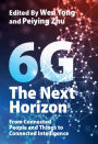 6G: The Next Horizon: From Connected People and Things to Connected Intelligence