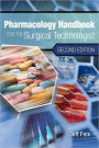 Pharmacology Handbook for the Surgical Technologist / Edition 2