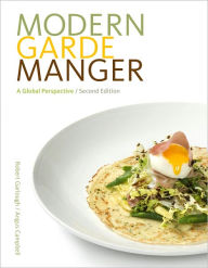 Modern Garde Manger: A Global Perspective / Edition 2