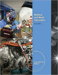 Welding and Metal Fabrication. Larry F. Jeffus, Robert H. Burris