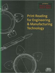 Title: Print Reading for Engineering and Manufacturing Technology with Premium Web Site Printed Access Card / Edition 3, Author: David A. Madsen