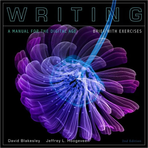 Writing: A Manual for the Digital Age with Exercises, Brief / Edition 2
