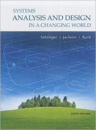 Title: Systems Analysis and Design in a Changing World (with Computing and Information Technology CourseMate Printed Access Card, Microsoft Project 2010 60 Day Trial CD-ROM and Microsoft Visio 2010 60 Day Trial CD-ROM) / Edition 6, Author: John W. Satzinger