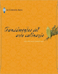 Le Cordon Bleu Cuisine Foundations, Spanish Edition