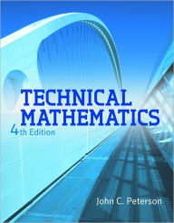 Title: Technical Mathematics / Edition 4, Author: John C. Peterson