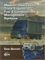 Medium/Heavy Duty Truck Engines, Fuel & Computerized Management Systems / Edition 4