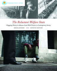 Cengage Advantage Books: The Reluctant Welfare State / Edition 7