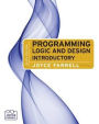 Programming Logic and Design: Introductory (with Videos Printed Access Card) / Edition 6