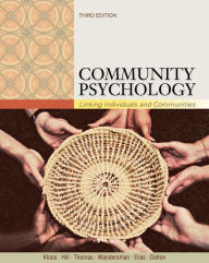 Title: Cengage Advantage; Community Psychology: Linking Individuals and Communities / Edition 3, Author: Bret Kloos