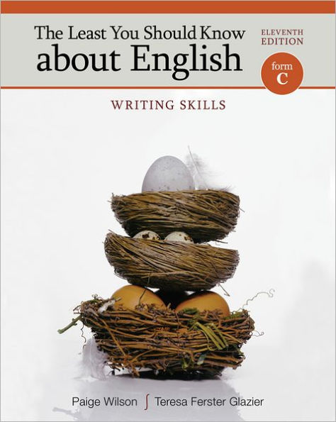 The Least You Should Know About English: Writing Skills, Form C / Edition 11